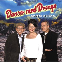 CD: Som regel er vi glade